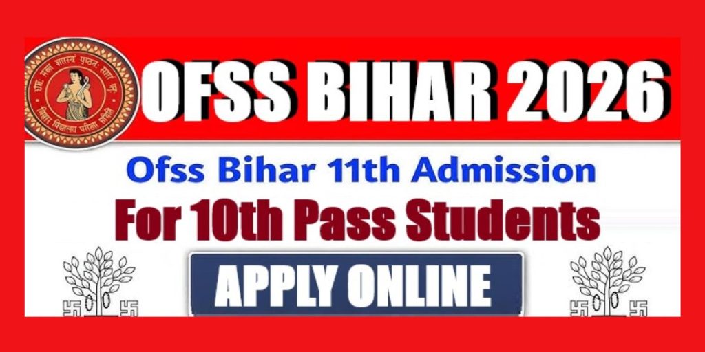 OFSS Bihar 11th Admission 2026